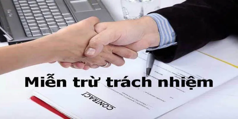 Miễn trừ trách nhiệm 1 Tìm hiểu miễn trừ trách nhiệm cùng Nohu.reisen